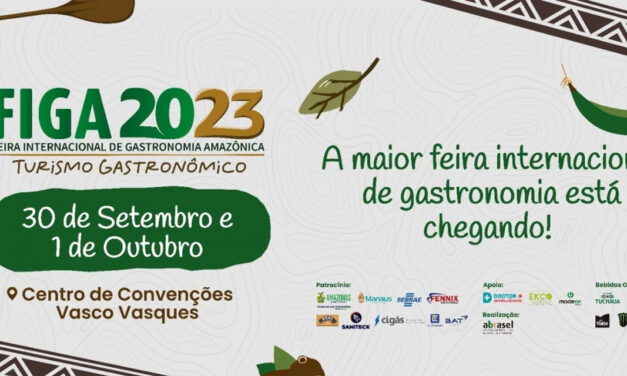 Feira Internacional de Gastronomia Amazônica 2023 começa dia 30 em Manaus