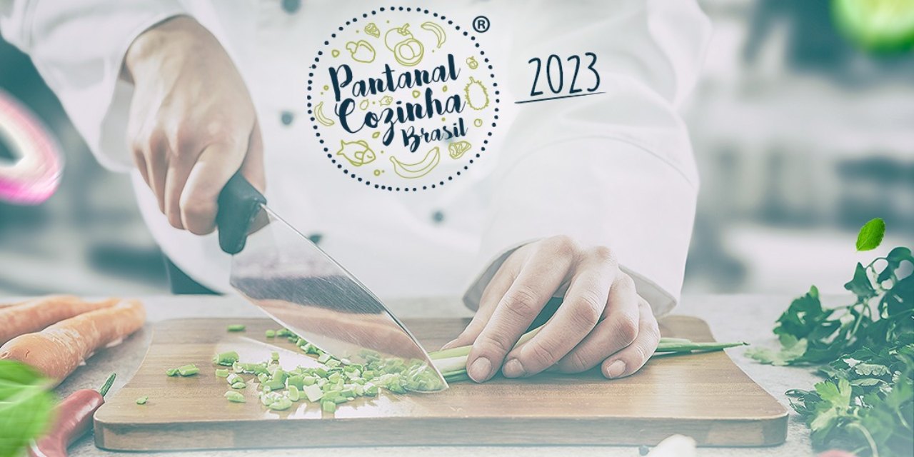 9ª edição do Pantanal Cozinha Brasil ocorre em Cuiabá e Várzea Grande