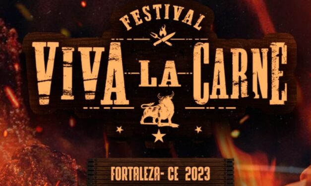 Festival Viva La Carne 2023 – Fortaleza acontece neste sábado