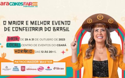 Mara Cakes Fair em Fortaleza começa dia 29, no Centro de Eventos do Ceará