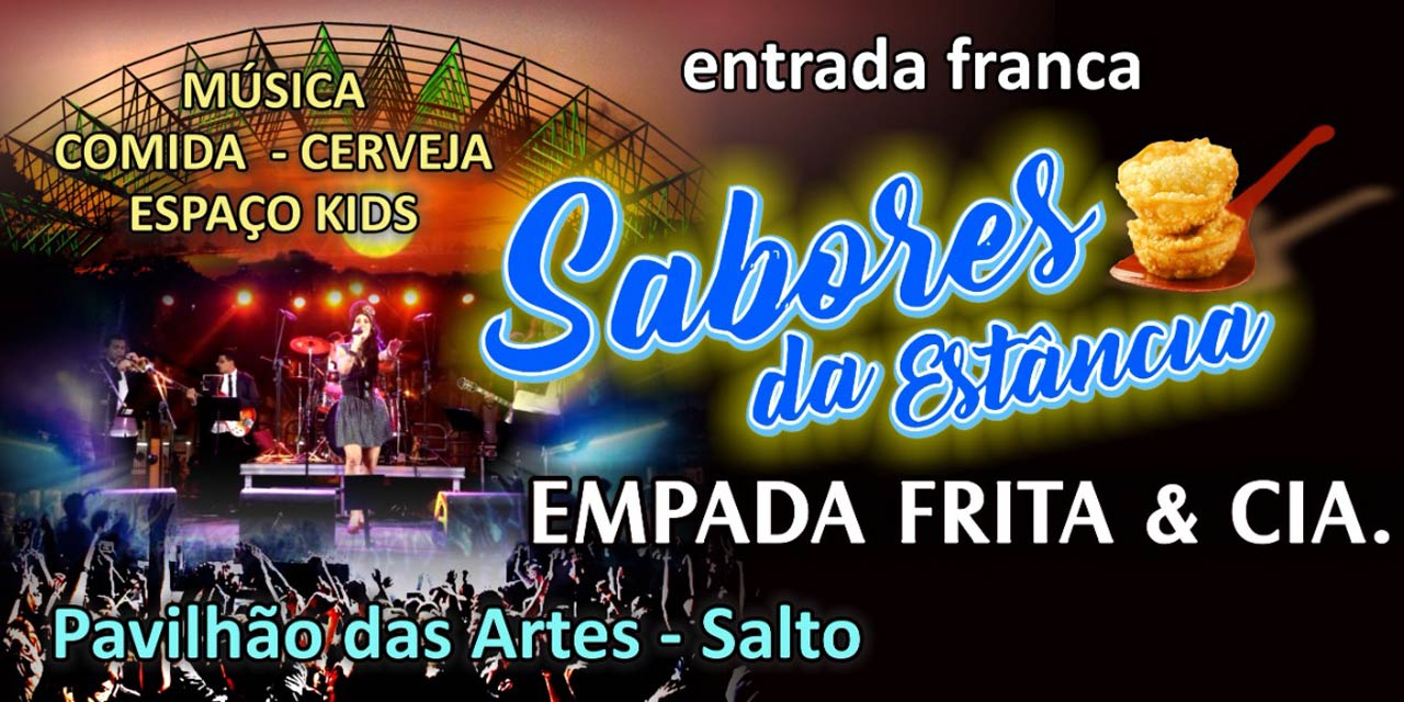 Sabores da Estância em Salto começa nesta quinta