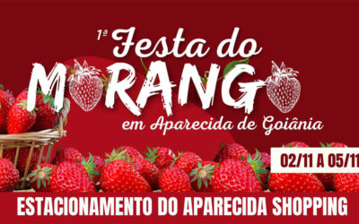 Festa do Morango em Aparecida de Goiânia começa nesta quinta