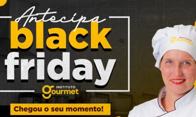 Instituto Gourmet se aquece para a Black Friday ofertando descontos imperdíveis