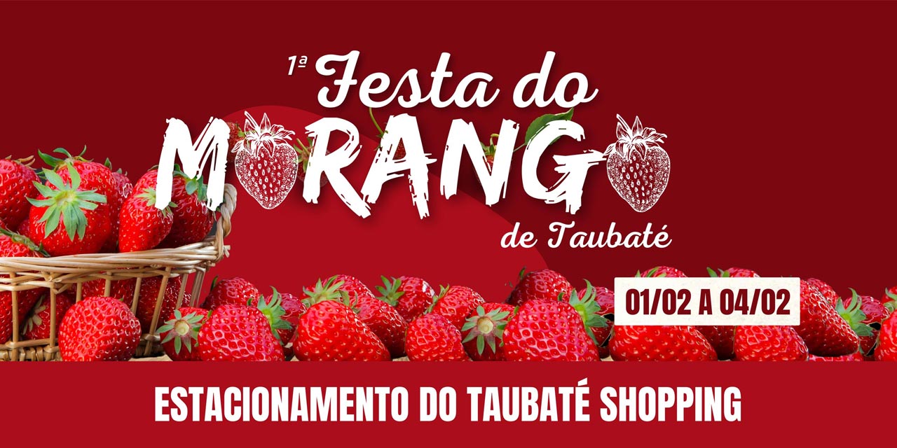 Festa do Morango em Taubaté tem início nesta quinta