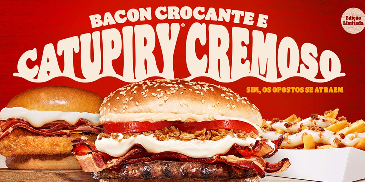 Burger King e Catupiry se unem para surpreender o público