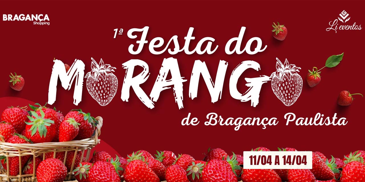 Festa do Morango em Bragança Paulista estreia nesta quinta