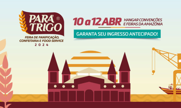 Pará Trigo 2024 começa nesta quarta, em Belém