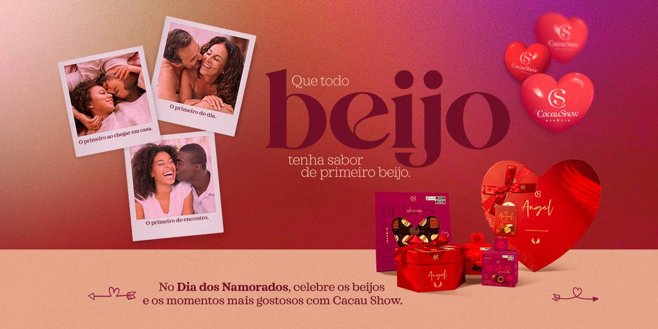 Dia dos Namorados Cacau Show 2024 tem deliciosas novidades