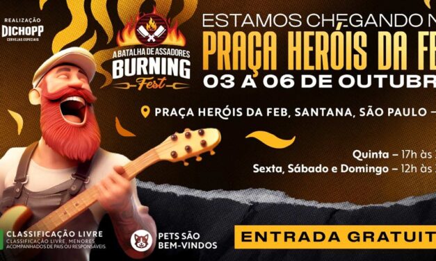 Burning Fest na Praça Heróis da FEB, em SP, inicia nesta quinta