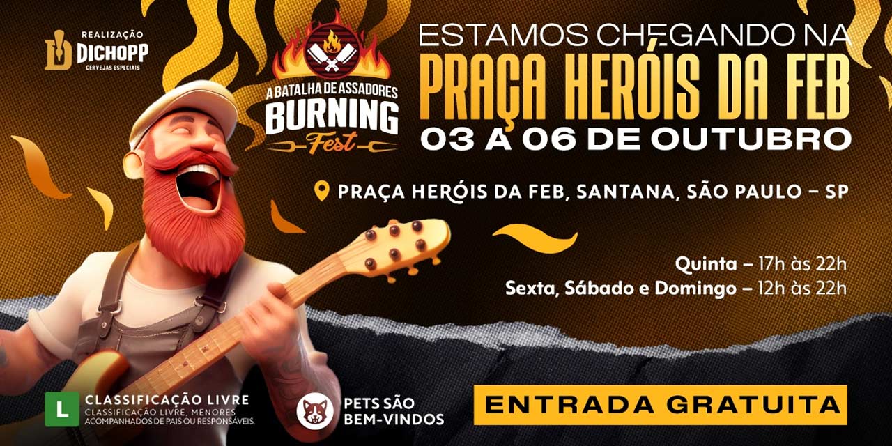 Burning Fest na Praça Heróis da FEB, em SP, inicia nesta quinta