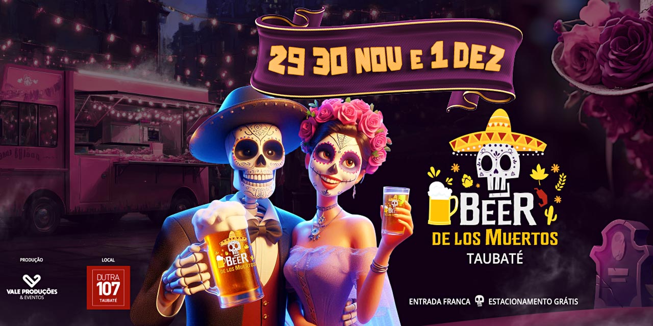 Taubaté recebe o Beer De Los Muertos a partir desta sexta