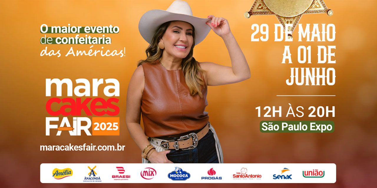 Mara Cakes Fair 2025 promove imersão na confeitaria artística