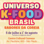 Universo K-Food Brasil agita o Centro Cultural Coreano no Brasil